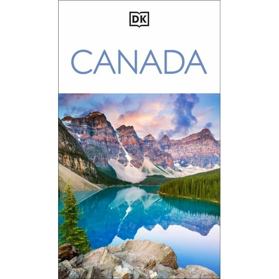 Travel Guide DK Canada: Must-See Sights. Culture & History. Detailed Maps & Tours. Covers Niagara Falls, Toronto, Vancouver, (Paperback)