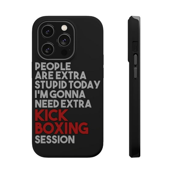 DistinctInk Tough Case for Apple iPhone 15 PRO (6.1" Screen), Compatible with MagSafe Charging - People Are Stupid Need Extra Kick Boxing
