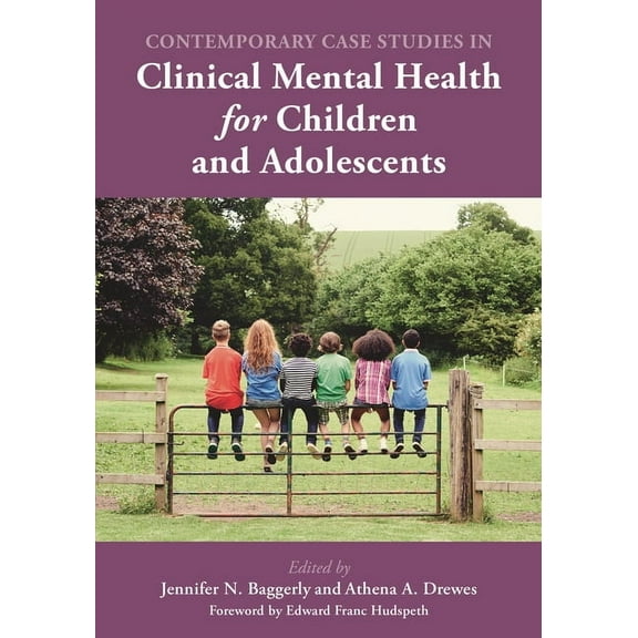 Contemporary Case Studies in Clinical Mental Health for Children and Adolescents, (Paperback)