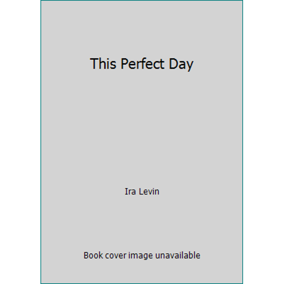 Pre-Owned This Perfect Day (Paperback) 0440187044 9780440187042