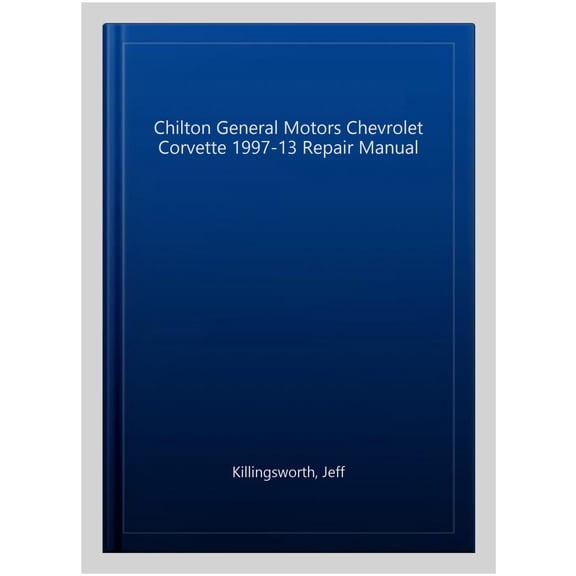 Pre-Owned General Motors Chevrolet Corvette Chilton Repair Manual for 1997-13 ^