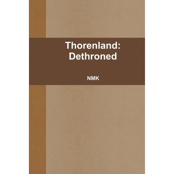 Thorenland: Dethroned, (Paperback)