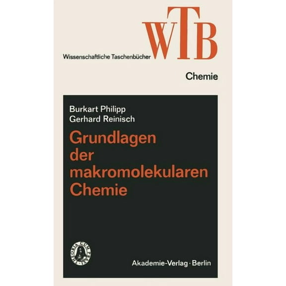 Wissenschaftliche Taschenbücher Grundlagen Der Makromolekularen Chemie, (Paperback)