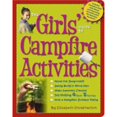 thumbnail image 1 of The Girls' Guide to Campfire Activities (Paperback) by Elizabeth Encarnacion, 1 of 1