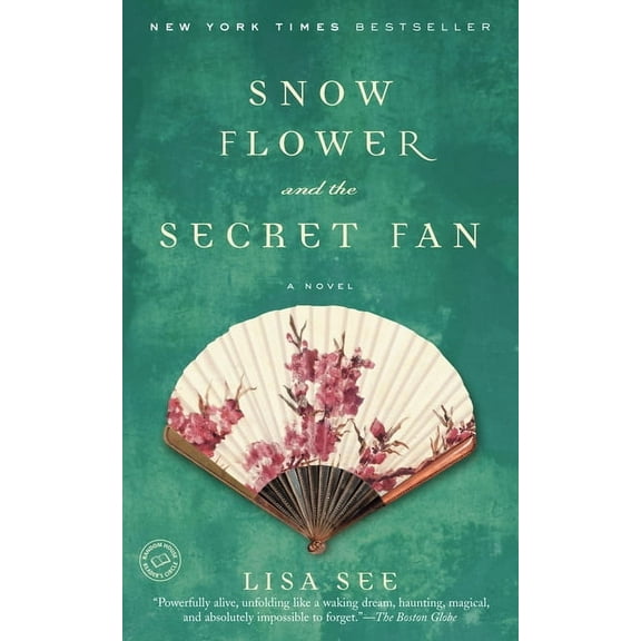 Snow Flower and the Secret Fan, (Paperback)