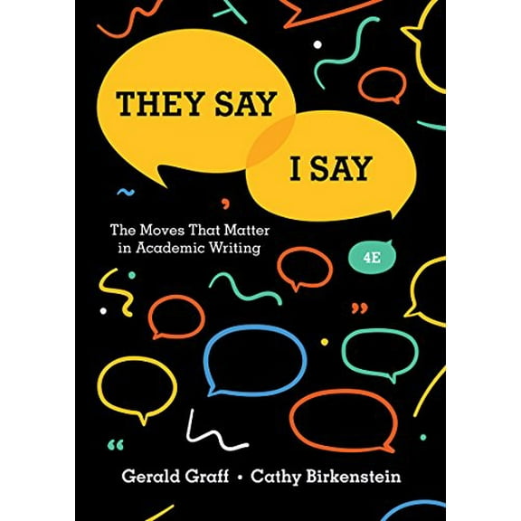 Pre-Owned They Say / I Say: The Moves That Matter in Academic Writing (Paperback) 0393631672 9780393631678