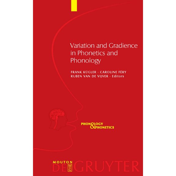 Phonology and Phonetics [Pp] Variation and Gradience in Phonetics and Phonology, Book 14, (Hardcover)