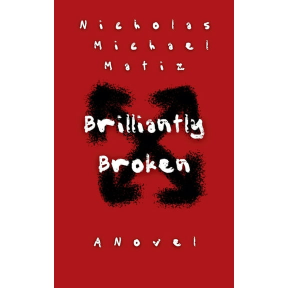 Brilliantly Broken, (Paperback)