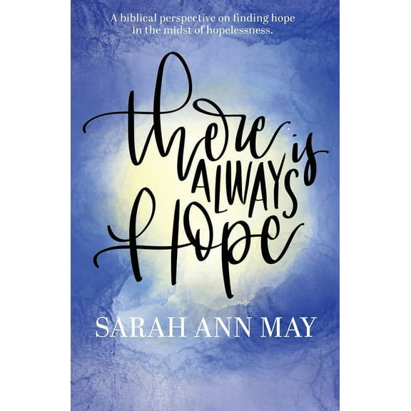 There Is Always Hope, (Paperback)
