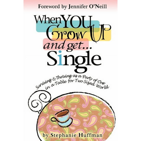 When You Grow Up and Get Single