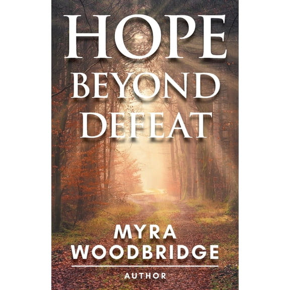 Hope Beyond Defeat, (Paperback)