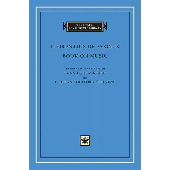 I Tatti Renaissance Library Book on Music, Book 43, (Hardcover)