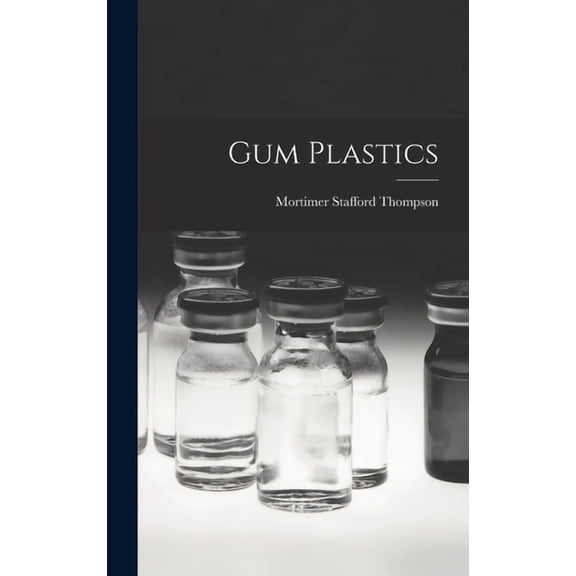 Gum Plastics, (Hardcover)