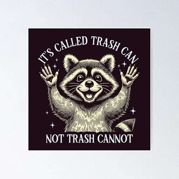 Poster Funny Motivational Raccoon It'S Called Trash Can - No Framed, Vintage Wall Art, Trendy Retro Print, Positive Quote Poster, Room Decor, Wall Art, Poster Only