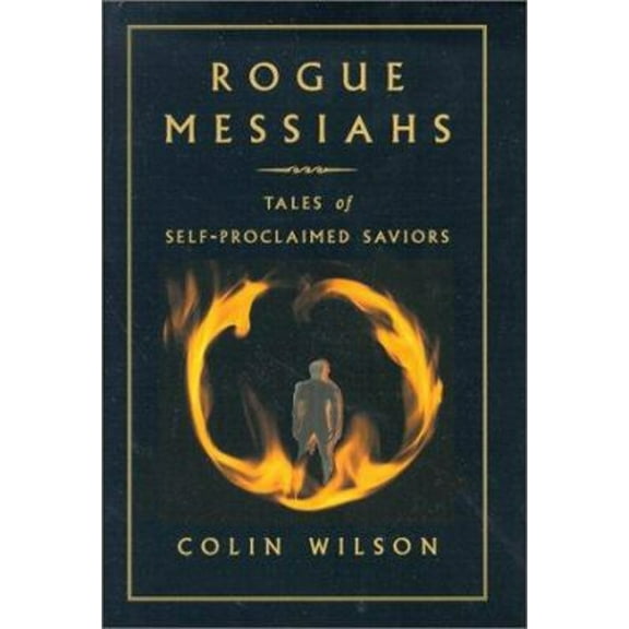 Pre-Owned Rogue Messiahs: Tales of Self-Proclaimed Saviors (Hardcover) 1571741755 9781571741752