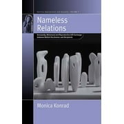Fertility, Reproduction and Sexuality: Social and Cultural P: Nameless Relations: Anonymity, Melanesia and Reproductive Gift Exchange Between British Ova Donors and Recipients (Paperback)