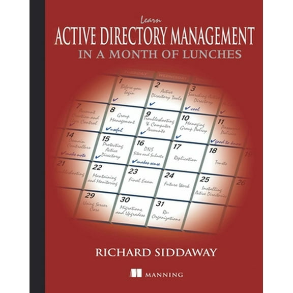 Pre-Owned Learn Active Directory Management in a Month of Lunches (Paperback) 1617291196 9781617291197