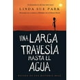 thumbnail image 2 of Una Larga TravesÃ­a Hasta El Agua: Basada En Una Historia Real (a Long Walk to Water Spanish Edition), (Paperback), 2 of 3