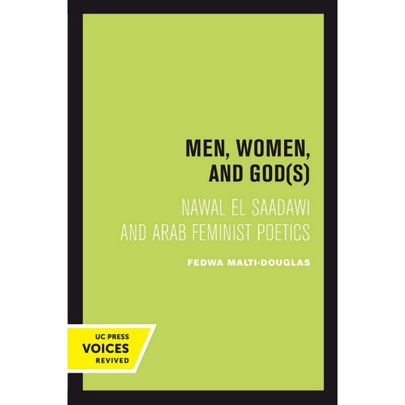 Men, Women, and Gods: Nawal El Saadawi and Arab Feminist Poetics, (Hardcover)