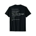 thumbnail image 1 of Dear Person Behind Me You are enough The World is Better T-Shirt, 1 of 6