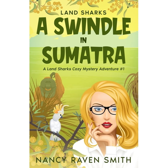 Pre-Owned Land Sharks: A Swindle in Sumatra (Paperback) 0988285843 9780988285842