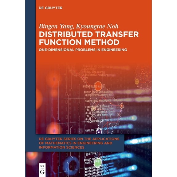 de Gruyter the Applications of Mathemati Distributed Transfer Function Method: One-Dimensional Problems in Engineering, Book 16, (Hardcover)