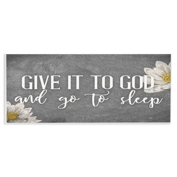 Stupell Industries Shabby Chic Give It to God Grey Phrase Wall Plaque Art, 17 x 7, by Kim Allen
