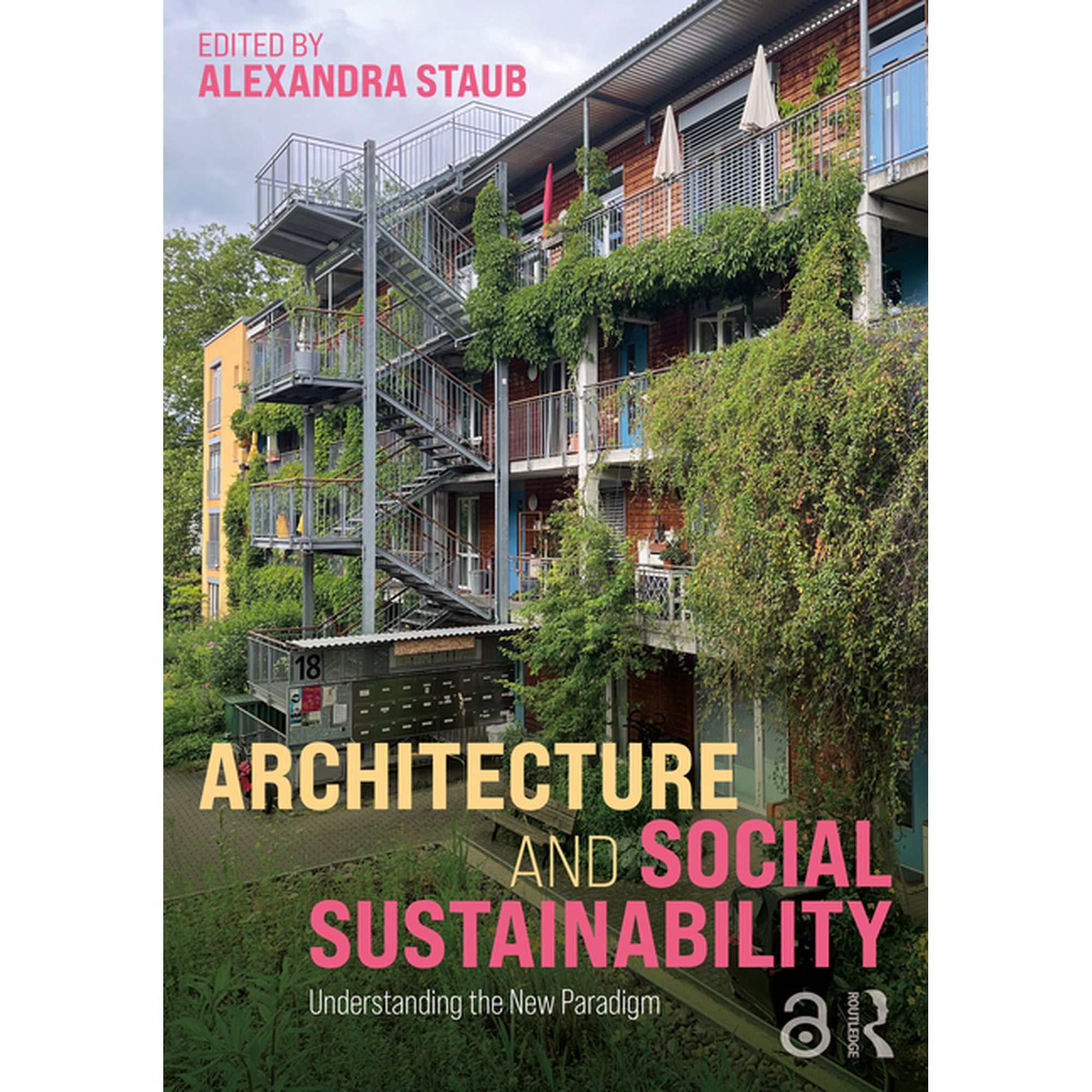 Architecture and Social Sustainability: Understanding the New Paradigm (Paperback)