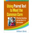 thumbnail image 1 of Pre-Owned Using Paired Text to Meet the Common Core: Effective Teaching Across the K-8 Curriculum (Paperback) 1462518982 9781462518982, 1 of 1