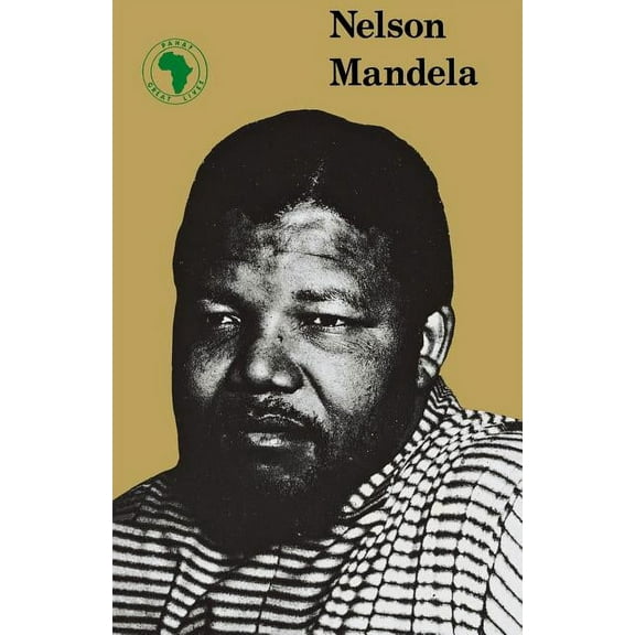 Panaf Great Lives: Nelson Mandela (Paperback)