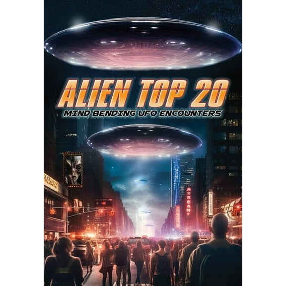 Alien Top 20: Mind Bending UFO Encounters (DVD), Alchemy Werks, LTD, Documentary