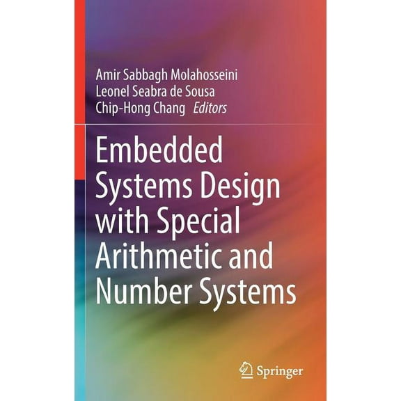Embedded Systems Design with Special Arithmetic and Number Systems, (Hardcover)