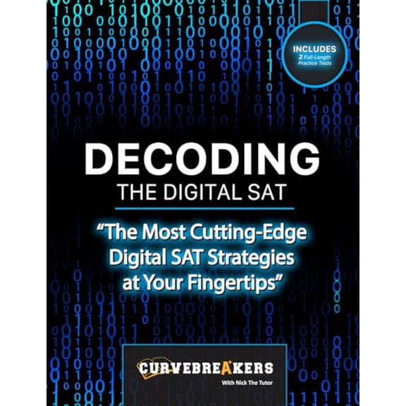 Pre-Owned Decoding the Digital SAT: SAT prep book 2023-2024 with practice tests, 9798861516969, , Paperback,
