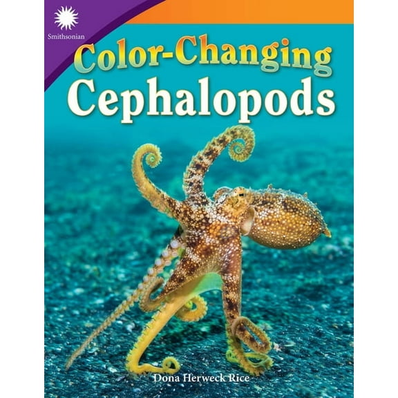 Smithsonian: Informational Text Color-Changing Cephalopods, (Paperback)