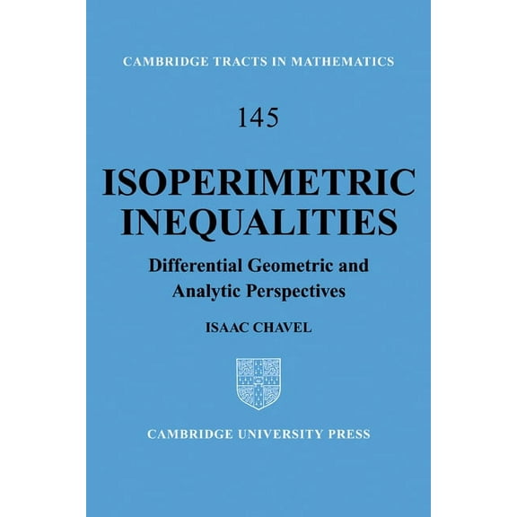 Cambridge Tracts in Mathematics Isoperimetric Inequalities: Differential Geometric and Analytic Perspectives, Book 145, (Paperback)