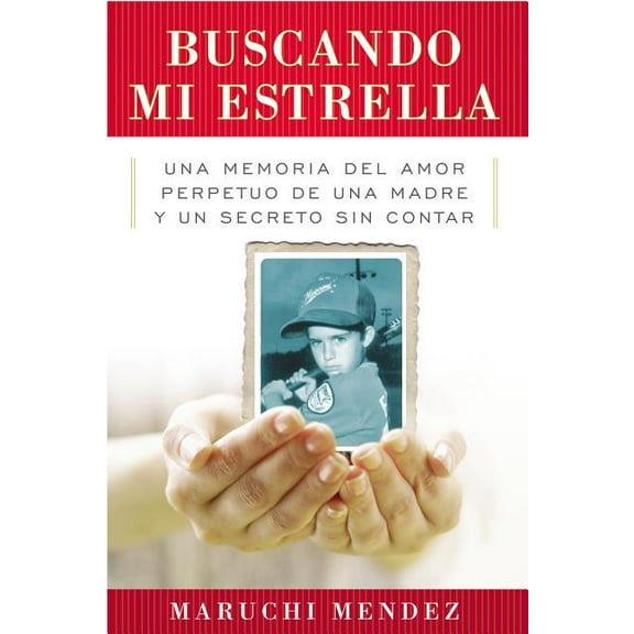 Buscando Mi Estrella : Una memoria del amor perpetuo de una madre y un secreto sin contar (Paperback)