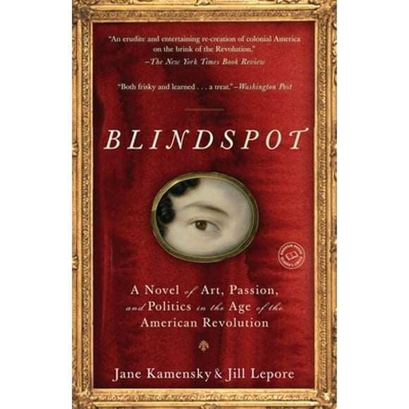 Pre-Owned Blindspot (Paperback 9780385526203) by Jane Kamensky, Jill Lepore