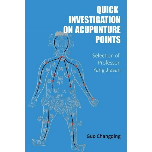 Quick Investigation On Acupuncture Points: A Visual Guide to Acupuncture Point Selection, (Paperback)