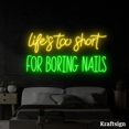 thumbnail image 2 of Craftnamesign Life To Short For Boring Nails Neon Sign, Nails Room Decor, 2 of 4