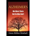 thumbnail image 2 of Alzheimer's: We Were There but So Was God!, 2 of 2