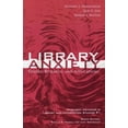 thumbnail image 2 of Library Anxiety: Theory, Research, and Applications (Research Methods in Library and Information Studies), 2 of 3