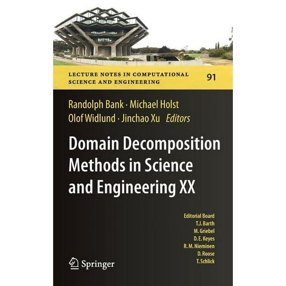 Lecture Notes in Computational Science a Domain Decomposition Methods in Science and Engineering XX, Book 91, (Hardcover)