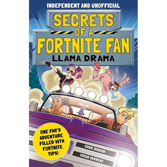 Secrets of a Fortnite Fan Secrets of a Fortnite Fan: Llama Drama (Independent & Unofficial): Book 3, Book 3, (Paperback)