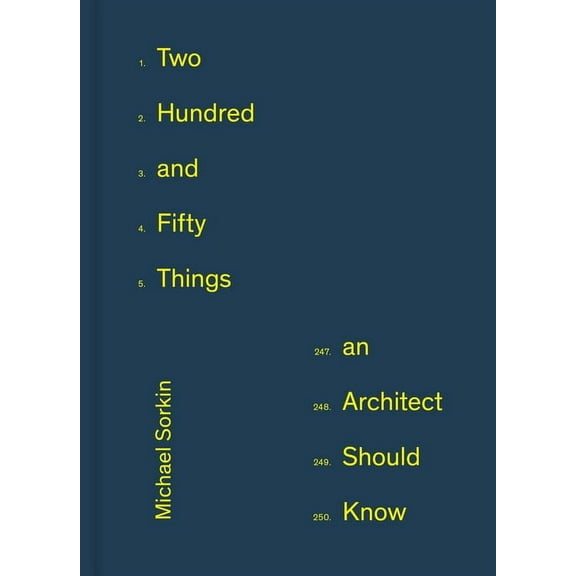 250 Things An Architect Should Know (Hardcover)