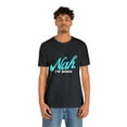 thumbnail image 4 of Nah I'm Good Shirt | Millennial Collection Unisex T-Shirt, 4 of 12