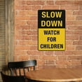 thumbnail image 3 of Slow Down - Watch For Children Sign Sign, 8 X 12 Grade Sheeting Rust Free Aluminum, Weather Resistant, Waterproof, Easy To Mount, 3 of 6