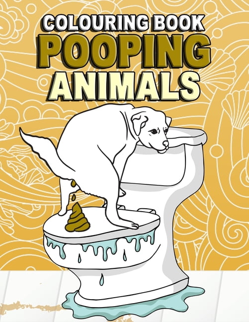 Download Pooping Animals Colouring Book : Funny Coloring Book About ...