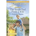 thumbnail image 1 of Pre-Owned The Single Dad Finds a Wife (Mass Market Paperback) 037381836X 9780373818365, 1 of 1