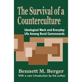 Pre-Owned The Survival of a Counterculture: Ideological Work and Everyday Life Among Rural Communards, (Hardcover)