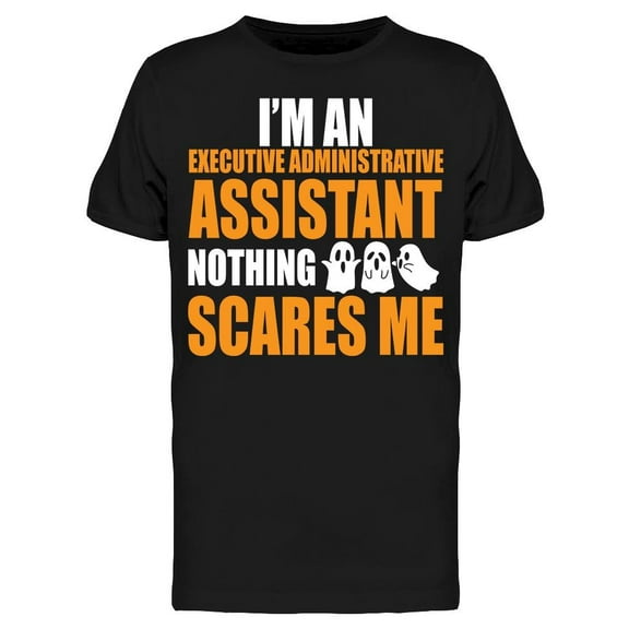I'm An Assistant Nothing Scares Men's T-shirt
